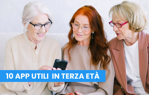 Anziani e tecnologia: 10 App interessanti che ci aiutano nella Terza Età Anziani e tecnologia: 10 App interessanti che ci aiutano nella Terza Età